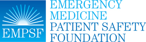 Emergency Medicine Patient Safety Foundation